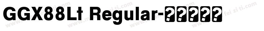 GGX88Lt Regular字体转换